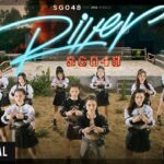 SGO48 - 'River' (Official Music Video)