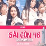 SGO48 - SÀI GÒN 48 | LYRICS | Tìm Hiểu 28 Cô Gái Của Nhóm Nhạc Đông Dân Nhất Việt Nam |