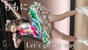 【ももにゃん作詞オリジナル曲】『Let's go my way !』東京アイドル劇場 アイゲキ WEST [4K]