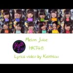 HKT48-メロンジュース(Melon Juice)_Kan/Rom/Eng Color Coded Lyrics 漢字/ローマ字/英語 歌詞 歌割り